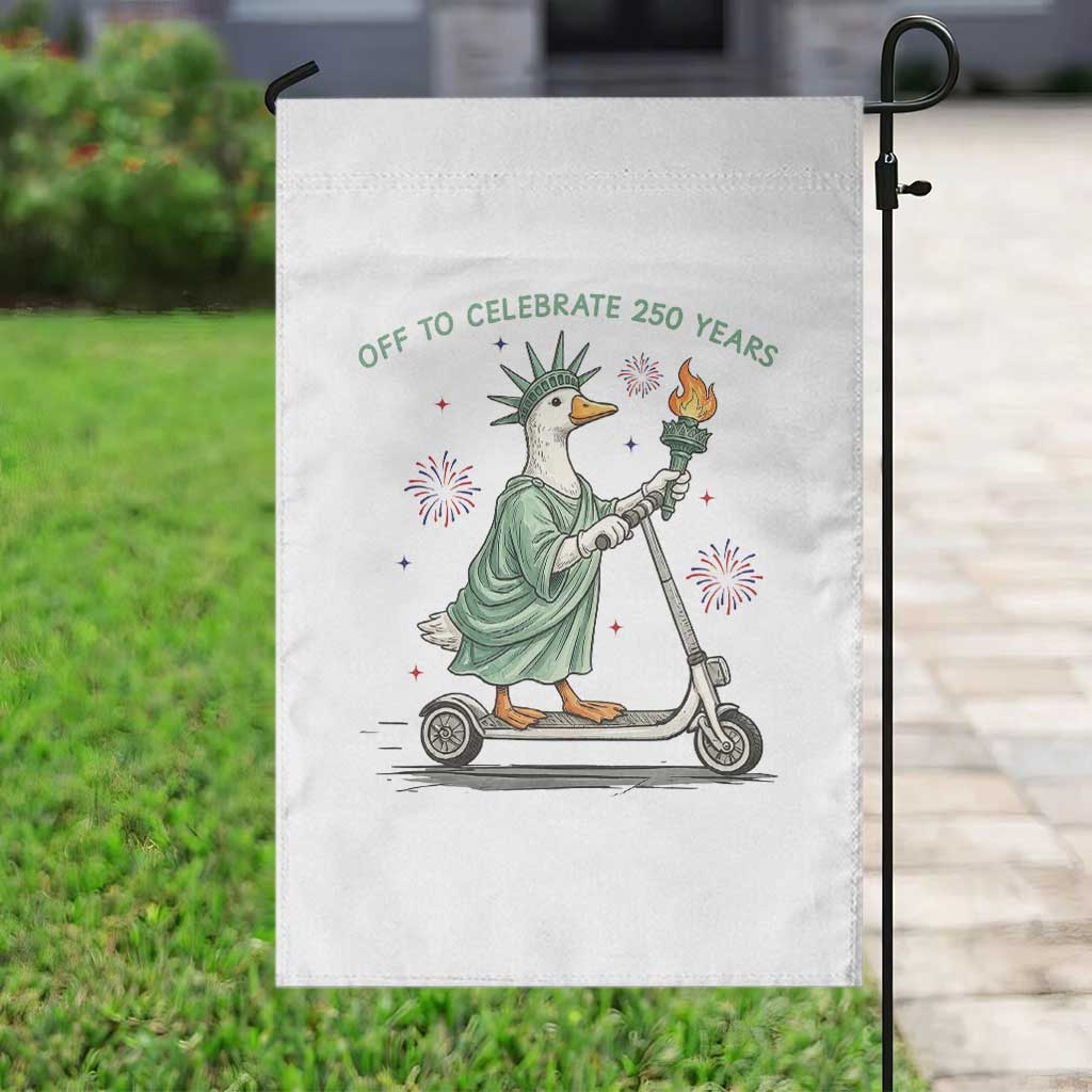 Funny Goose Statue Of Liberty Garden Flag Off To Celebrate 250 Year TS12 Print Your Wear
