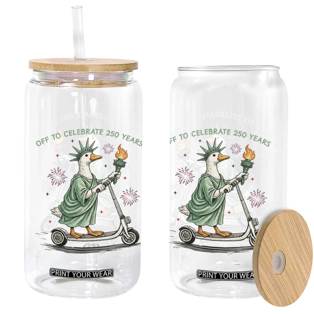 Funny Goose Statue Of Liberty Glass Can Off To Celebrate 250 Year TS12 Print Your Wear