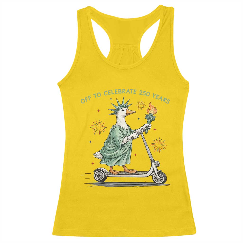 Funny Goose Statue Of Liberty Racerback Tank Top Off To Celebrate 250 Year TS12 Daisy Print Your Wear
