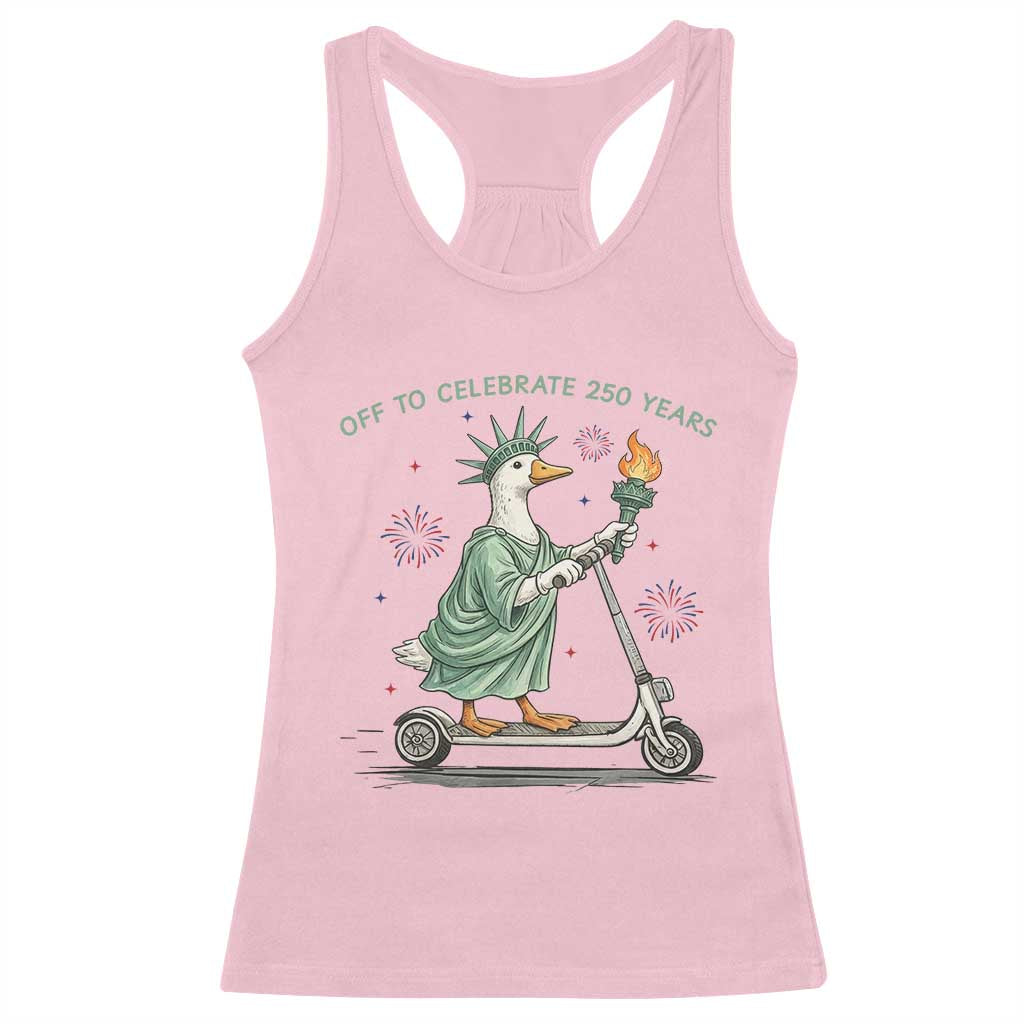 Funny Goose Statue Of Liberty Racerback Tank Top Off To Celebrate 250 Year TS12 Light Pink Print Your Wear