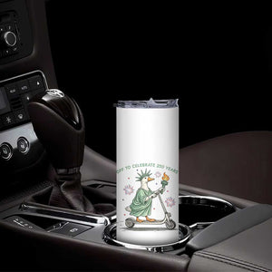 Funny Goose Statue Of Liberty Skinny Tumbler Off To Celebrate 250 Year TS12 Print Your Wear