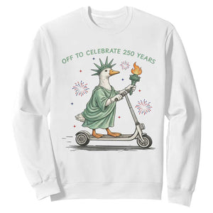 Funny Goose Statue Of Liberty Sweatshirt Off To Celebrate 250 Year TS12 White Print Your Wear