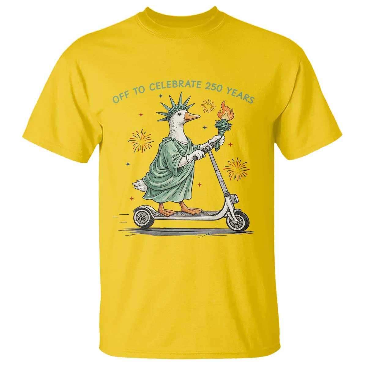 Funny Goose Statue Of Liberty T Shirt Off To Celebrate 250 Year TS12 Daisy Print Your Wear