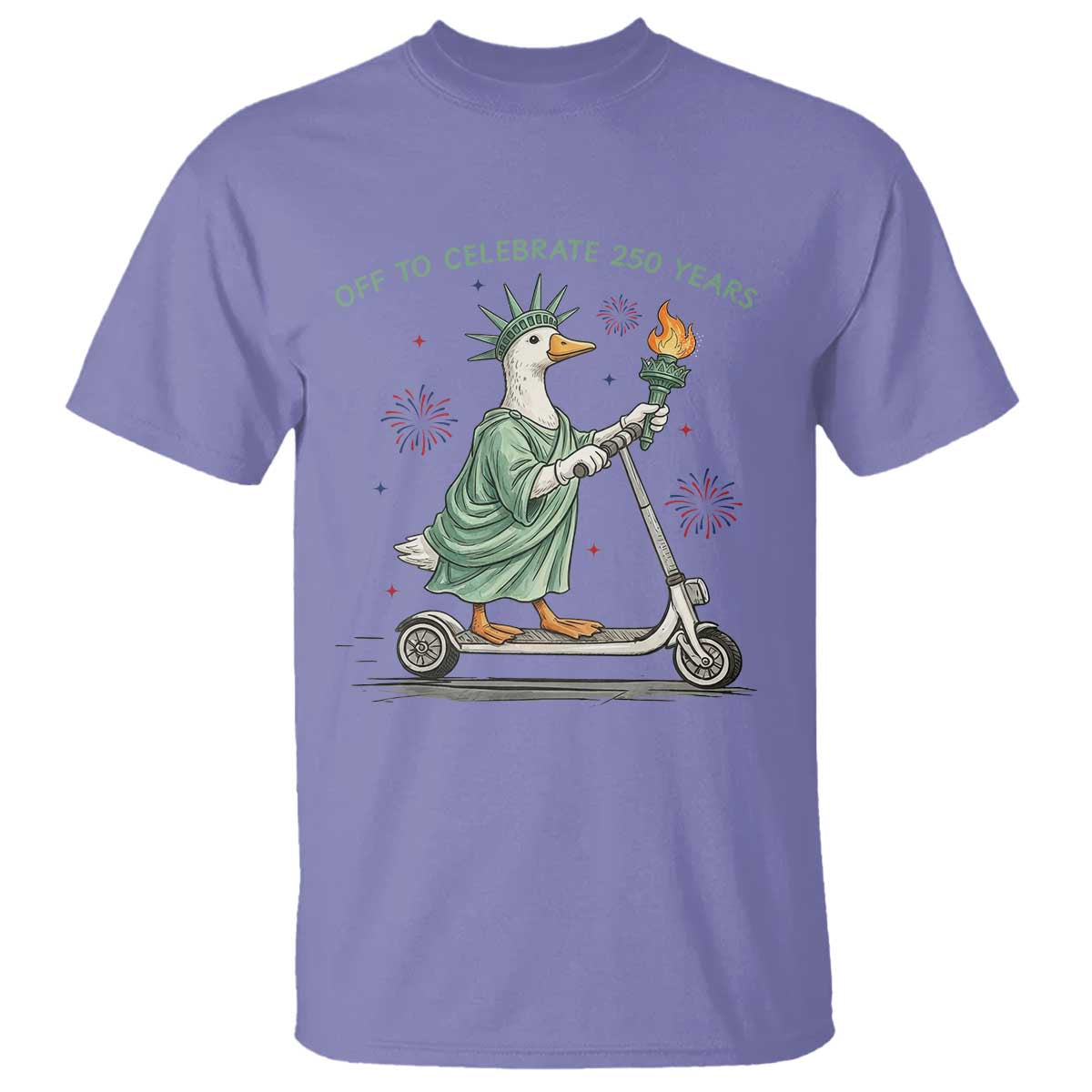 Funny Goose Statue Of Liberty T Shirt Off To Celebrate 250 Year TS12 Violet Print Your Wear