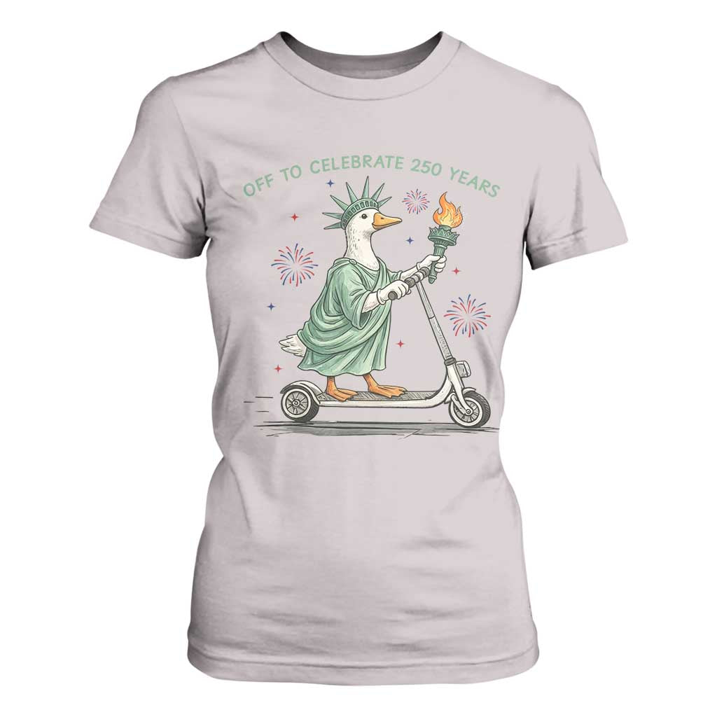 Funny Goose Statue Of Liberty T Shirt For Women Off To Celebrate 250 Year TS12 Ice Gray Print Your Wear