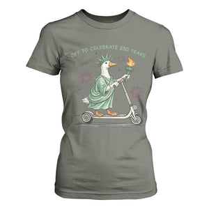 Funny Goose Statue Of Liberty T Shirt For Women Off To Celebrate 250 Year TS12 Military Green Print Your Wear