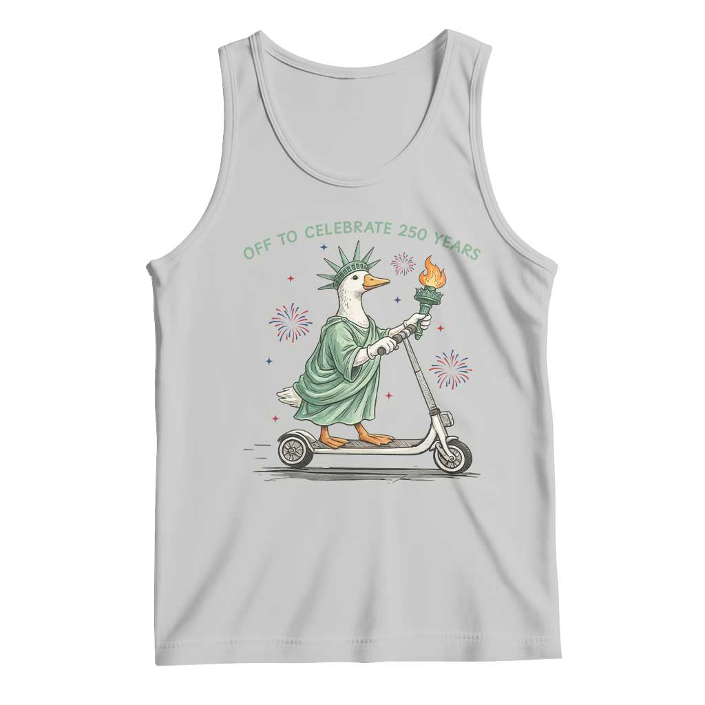 Funny Goose Statue Of Liberty Tank Top Off To Celebrate 250 Year TS12 Ash Print Your Wear