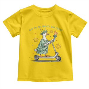 Funny Goose Statue Of Liberty Toddler T Shirt Off To Celebrate 250 Year TS12 Daisy Print Your Wear