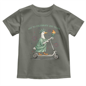 Funny Goose Statue Of Liberty Toddler T Shirt Off To Celebrate 250 Year TS12 Military Green Print Your Wear
