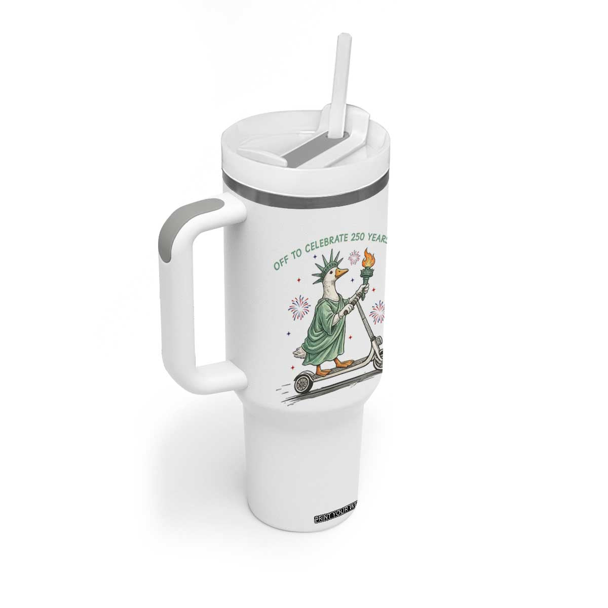 Funny Goose Statue Of Liberty Tumbler With Handle Off To Celebrate 250 Year TS12 Print Your Wear
