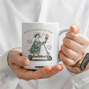 Funny Goose Statue Of Liberty Coffee Mug Off To Celebrate 250 Year TS12 Print Your Wear
