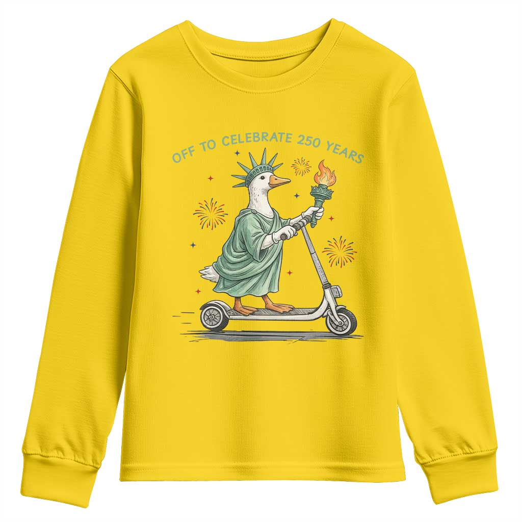 Funny Goose Statue Of Liberty Youth Sweatshirt Off To Celebrate 250 Year TS12 Daisy Print Your Wear
