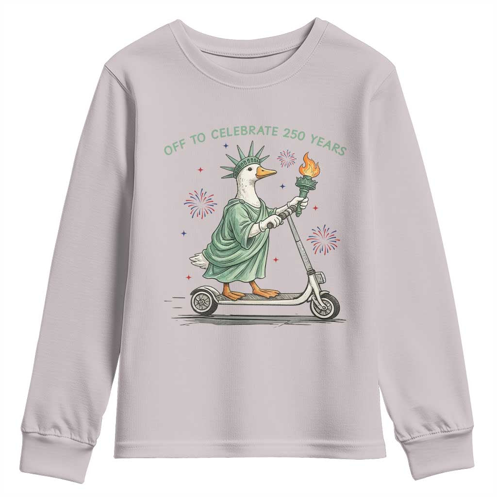 Funny Goose Statue Of Liberty Youth Sweatshirt Off To Celebrate 250 Year TS12 Ice Gray Print Your Wear
