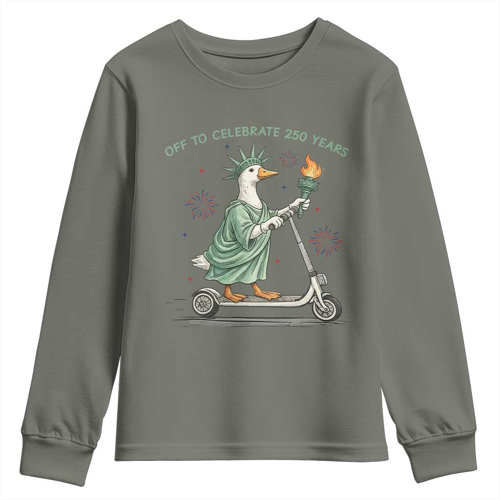 Funny Goose Statue Of Liberty Youth Sweatshirt Off To Celebrate 250 Year TS12 Military Green Print Your Wear