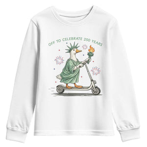 Funny Goose Statue Of Liberty Youth Sweatshirt Off To Celebrate 250 Year TS12 White Print Your Wear