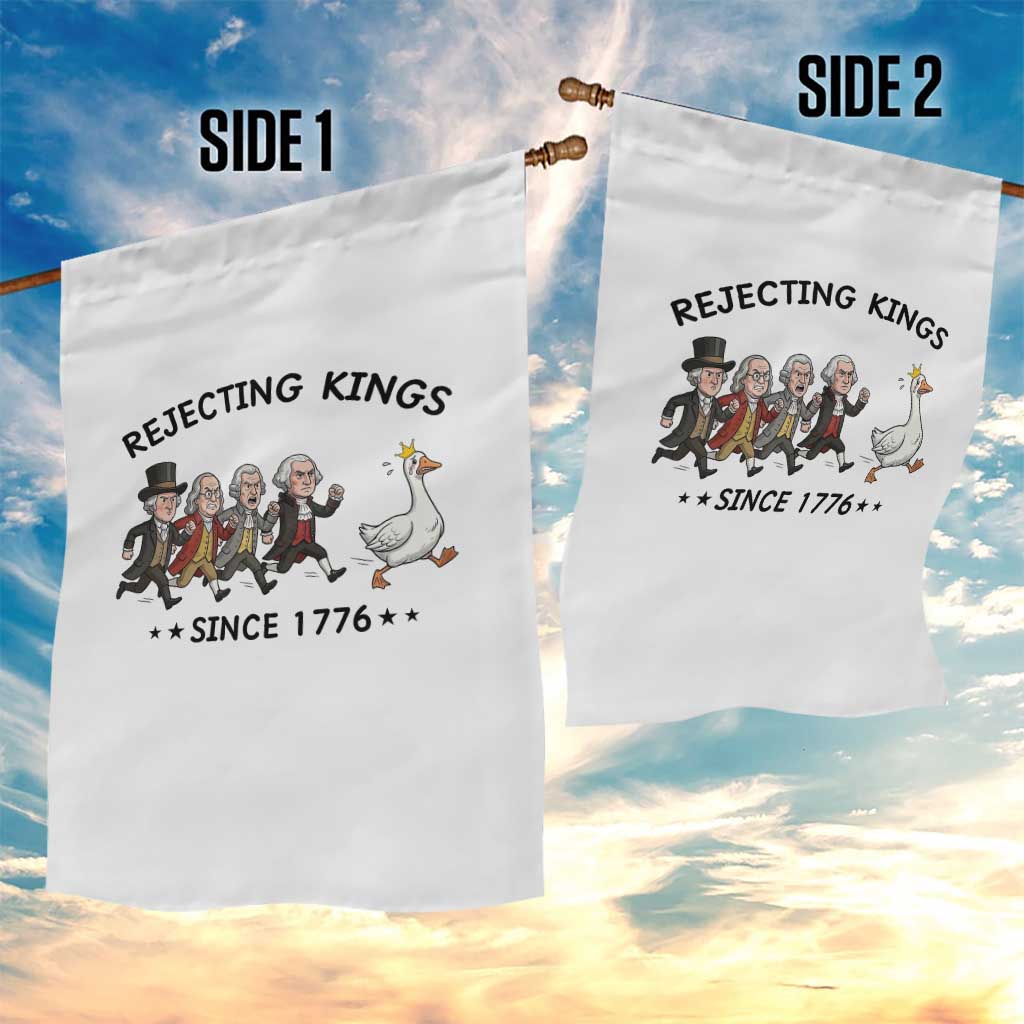 Rejecting Kings Since 1776 Garden Flag Funny Founding Fathers Chasing Royal Goose TS12 Print Your Wear