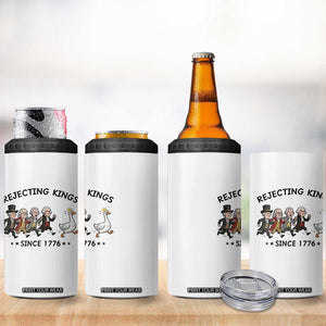 Rejecting Kings Since 1776 4 in 1 Can Cooler Tumbler Funny Founding Fathers Chasing Royal Goose TS12 Print Your Wear