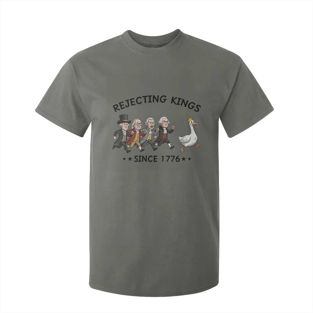 Rejecting Kings Since 1776 T Shirt For Kid Funny Founding Fathers Chasing Royal Goose TS12 Military Green Print Your Wear