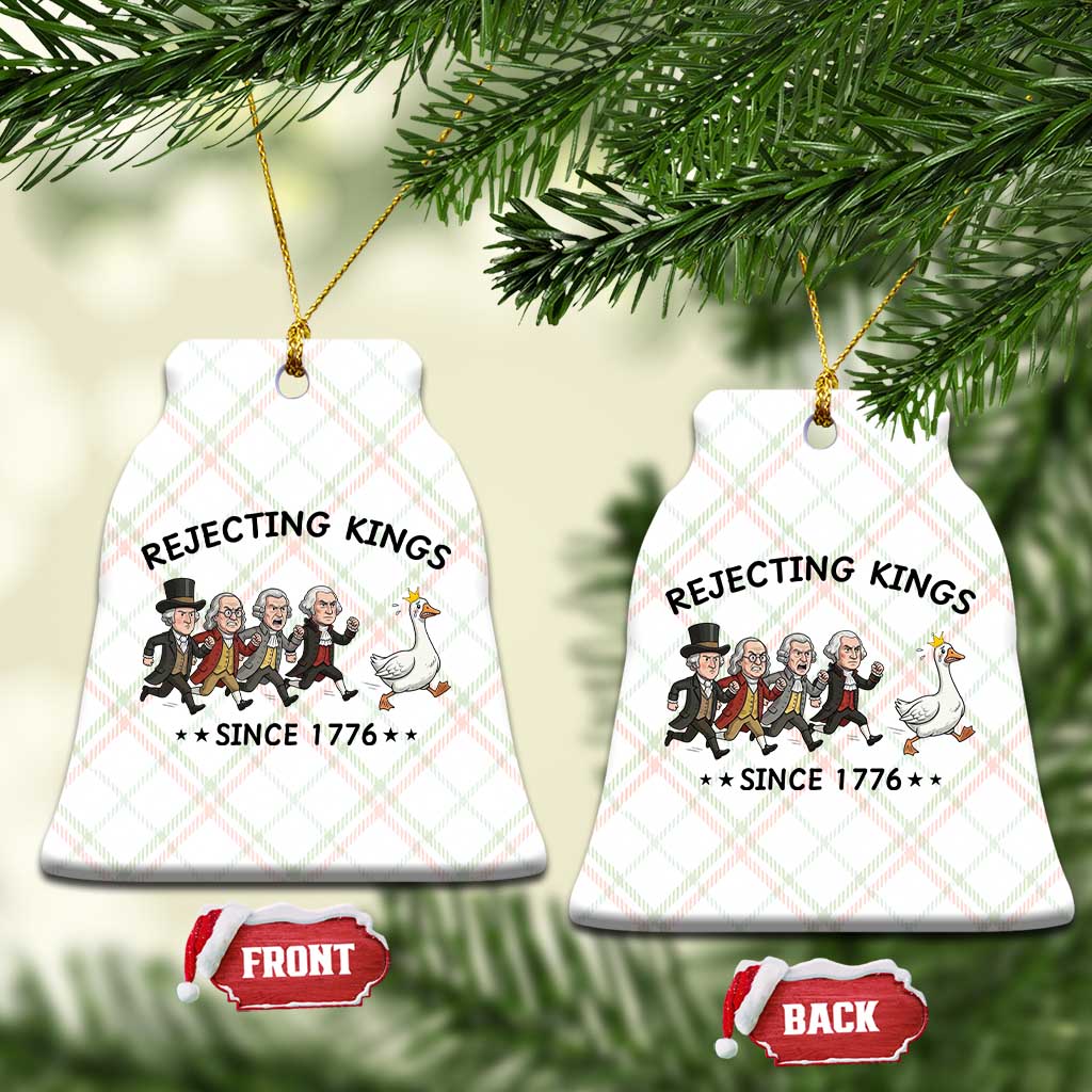 Rejecting Kings Since 1776 Ceramic Ornament Funny Founding Fathers Chasing Royal Goose TS12 Print Your Wear