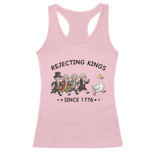 Rejecting Kings Since 1776 Racerback Tank Top Funny Founding Fathers Chasing Royal Goose TS12 Light Pink Print Your Wear