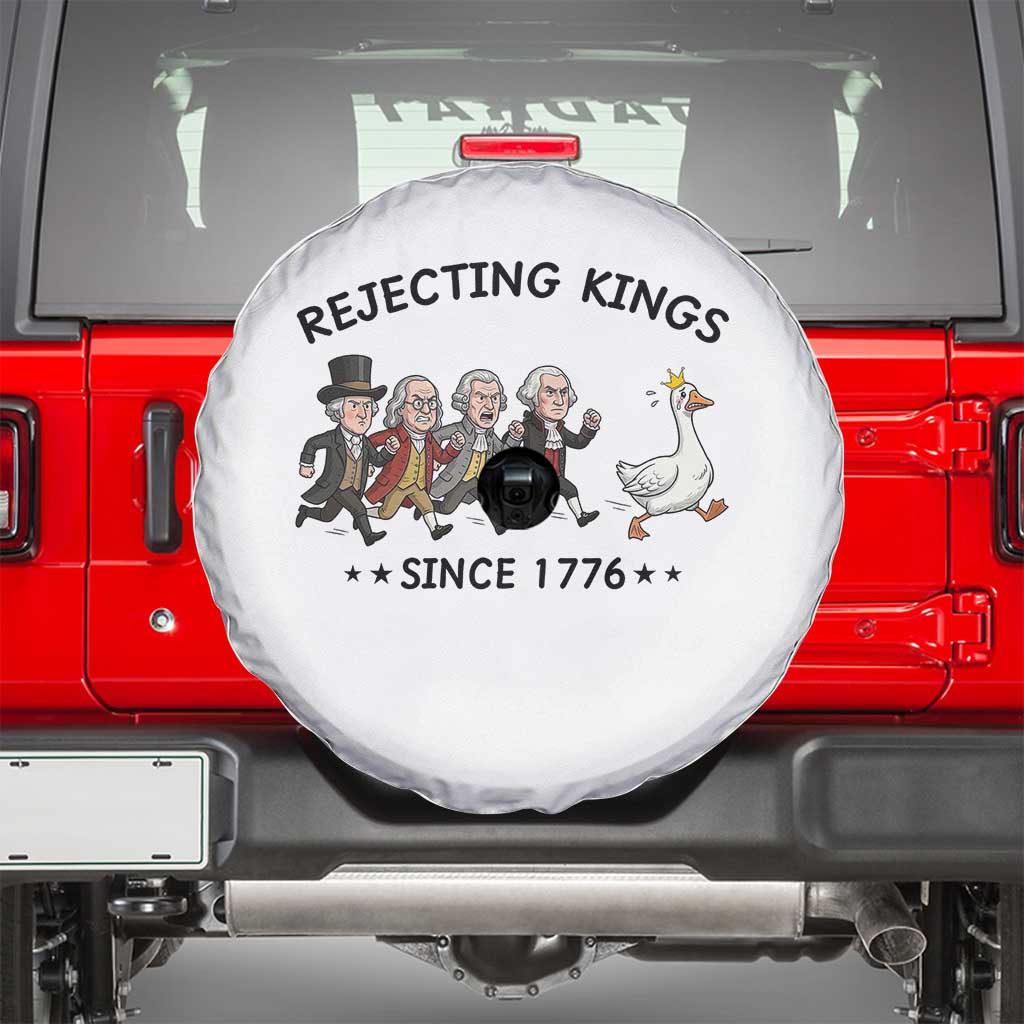 Rejecting Kings Since 1776 Spare Tire Cover Funny Founding Fathers Chasing Royal Goose TS12 White Print Your Wear