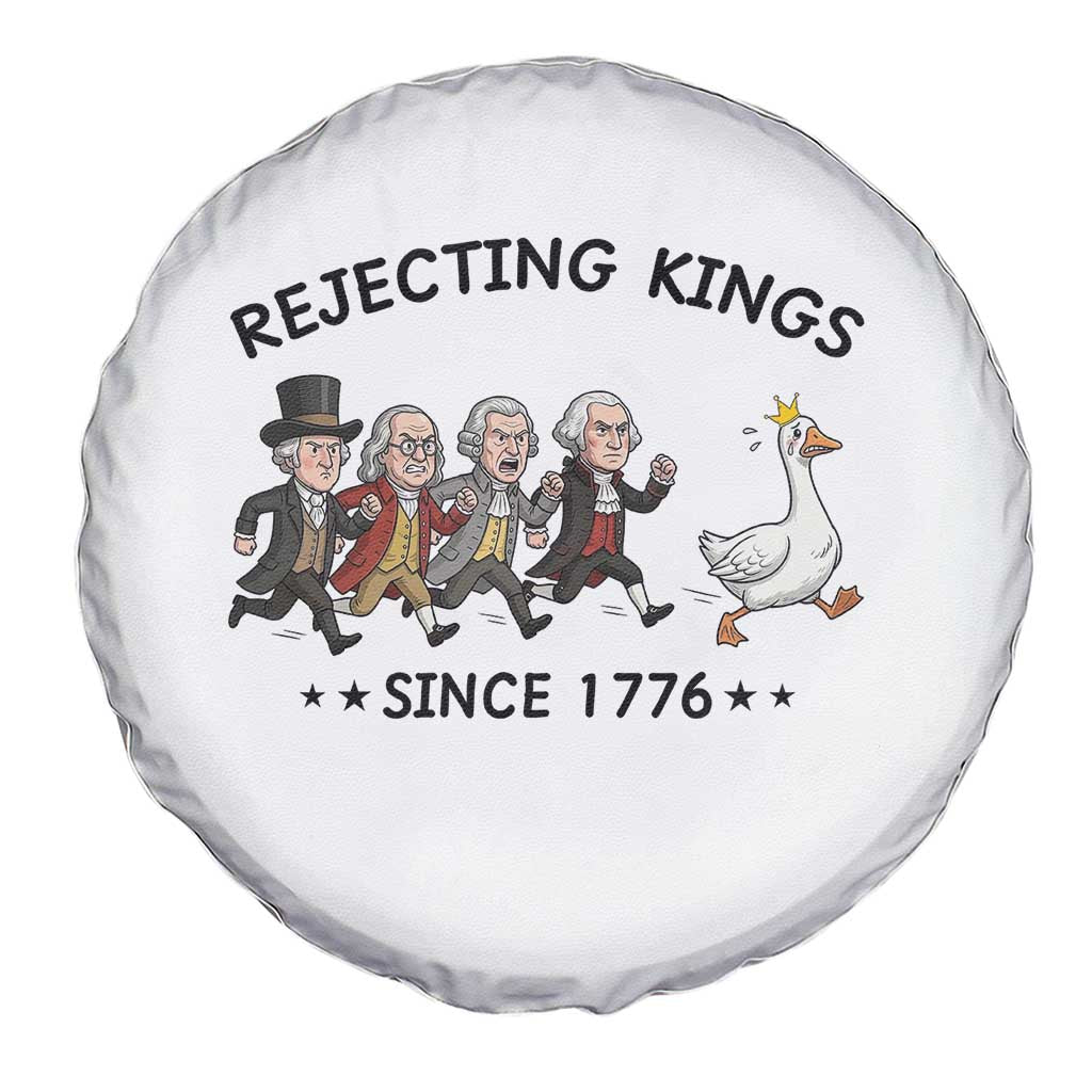 Rejecting Kings Since 1776 Spare Tire Cover Funny Founding Fathers Chasing Royal Goose TS12 Print Your Wear