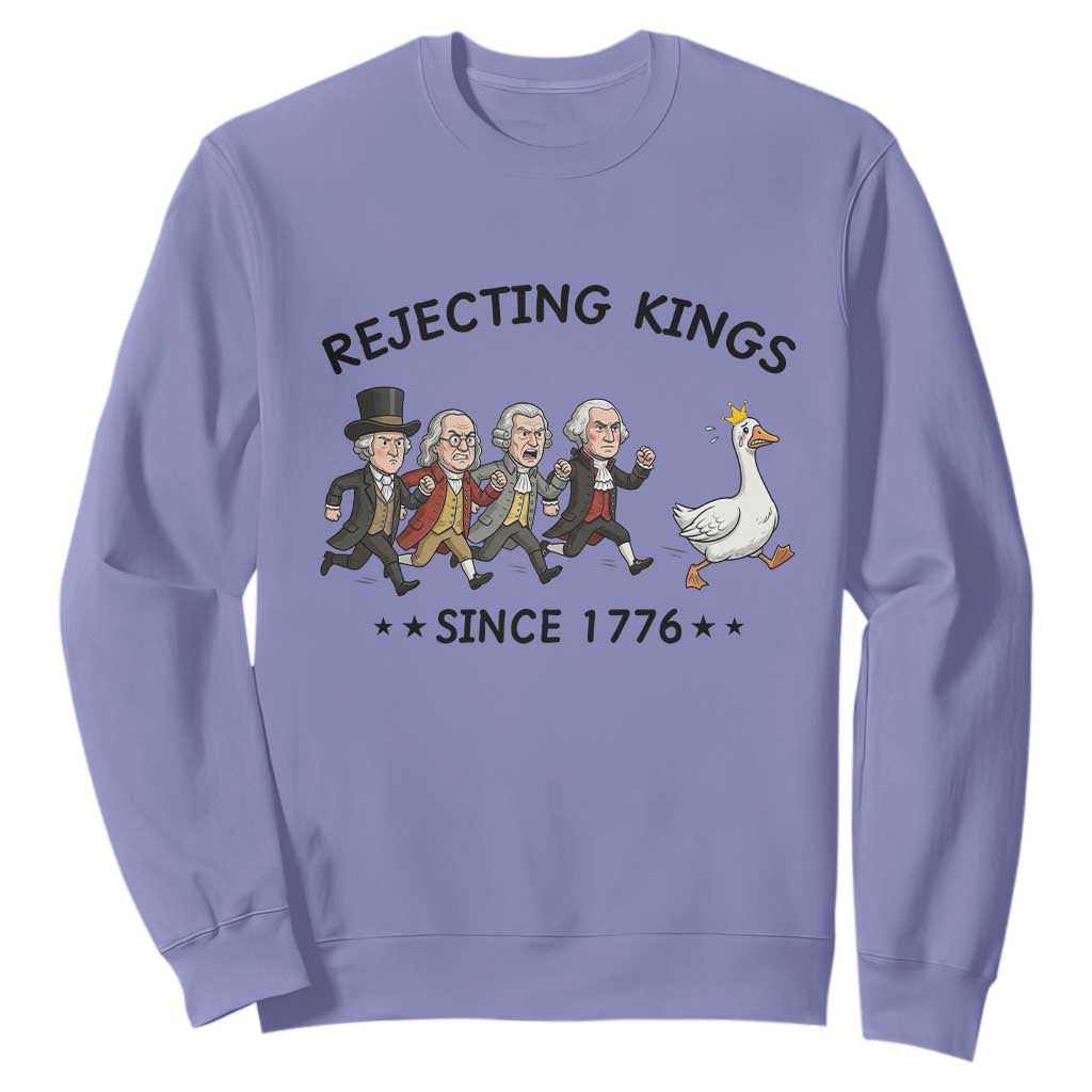Rejecting Kings Since 1776 Sweatshirt Funny Founding Fathers Chasing Royal Goose TS12 Violet Print Your Wear