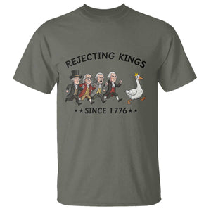 Rejecting Kings Since 1776 T Shirt Funny Founding Fathers Chasing Royal Goose TS12 Military Green Print Your Wear