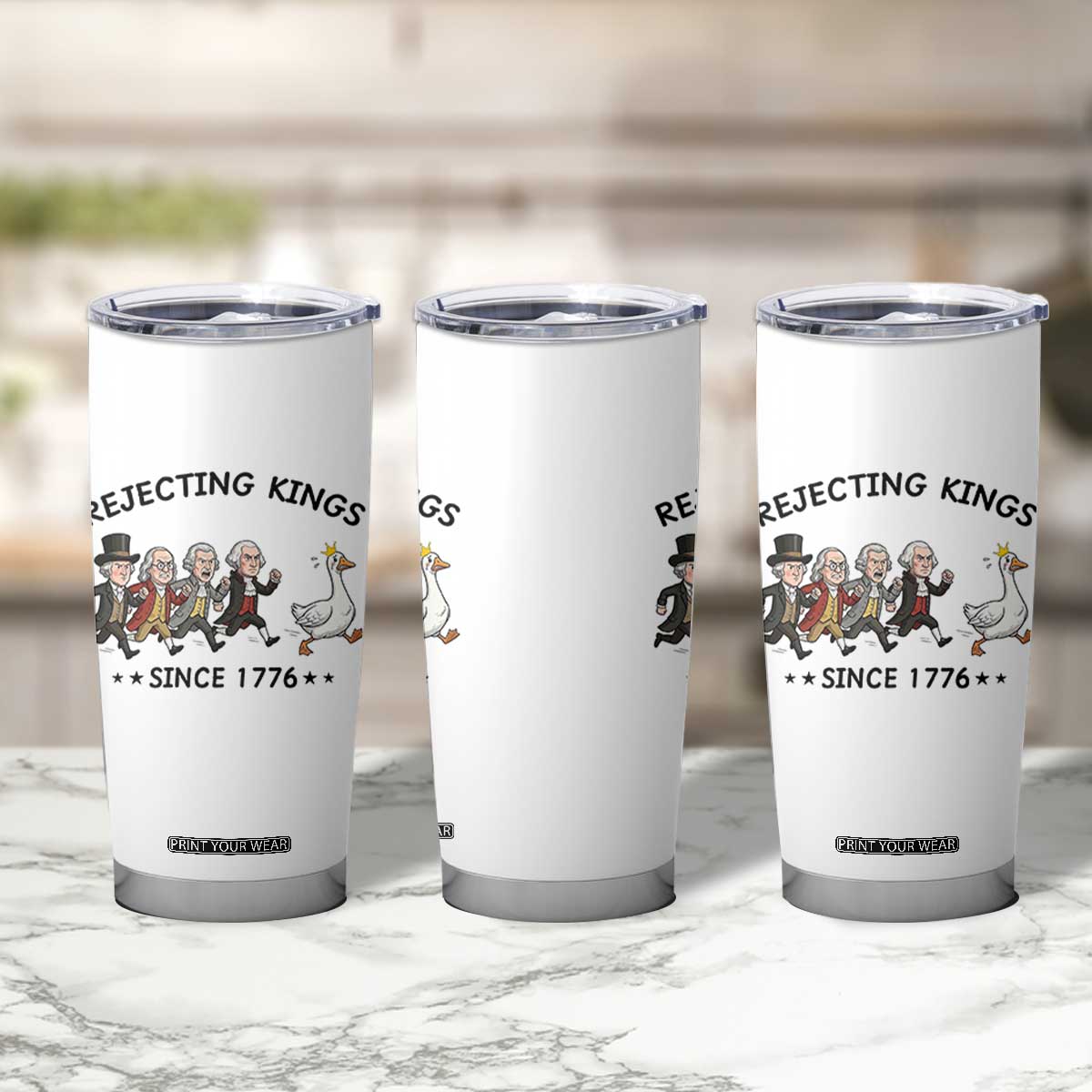 Rejecting Kings Since 1776 Tumbler Cup Funny Founding Fathers Chasing Royal Goose TS12 Print Your Wear