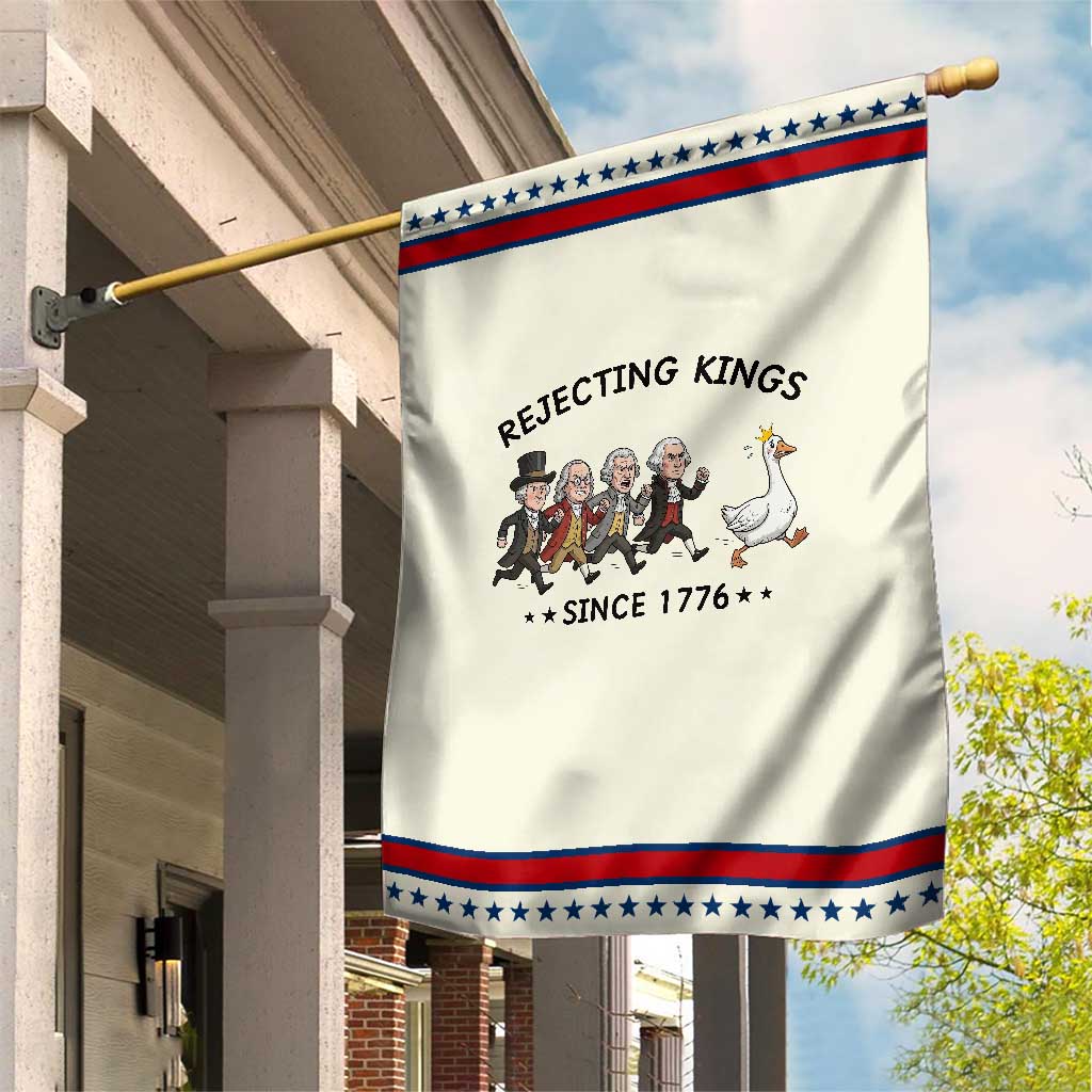 Rejecting Kings Since 1776 Garden Flag Funny Founding Fathers Chasing Royal Goose TS12 Modern Beige Red Print Your Wear
