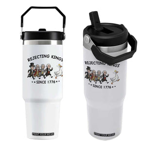 Rejecting Kings Since 1776 Flip Straw Tumbler Funny Founding Fathers Chasing Royal Goose TS12 One Size: 30 oz White Print Your Wear