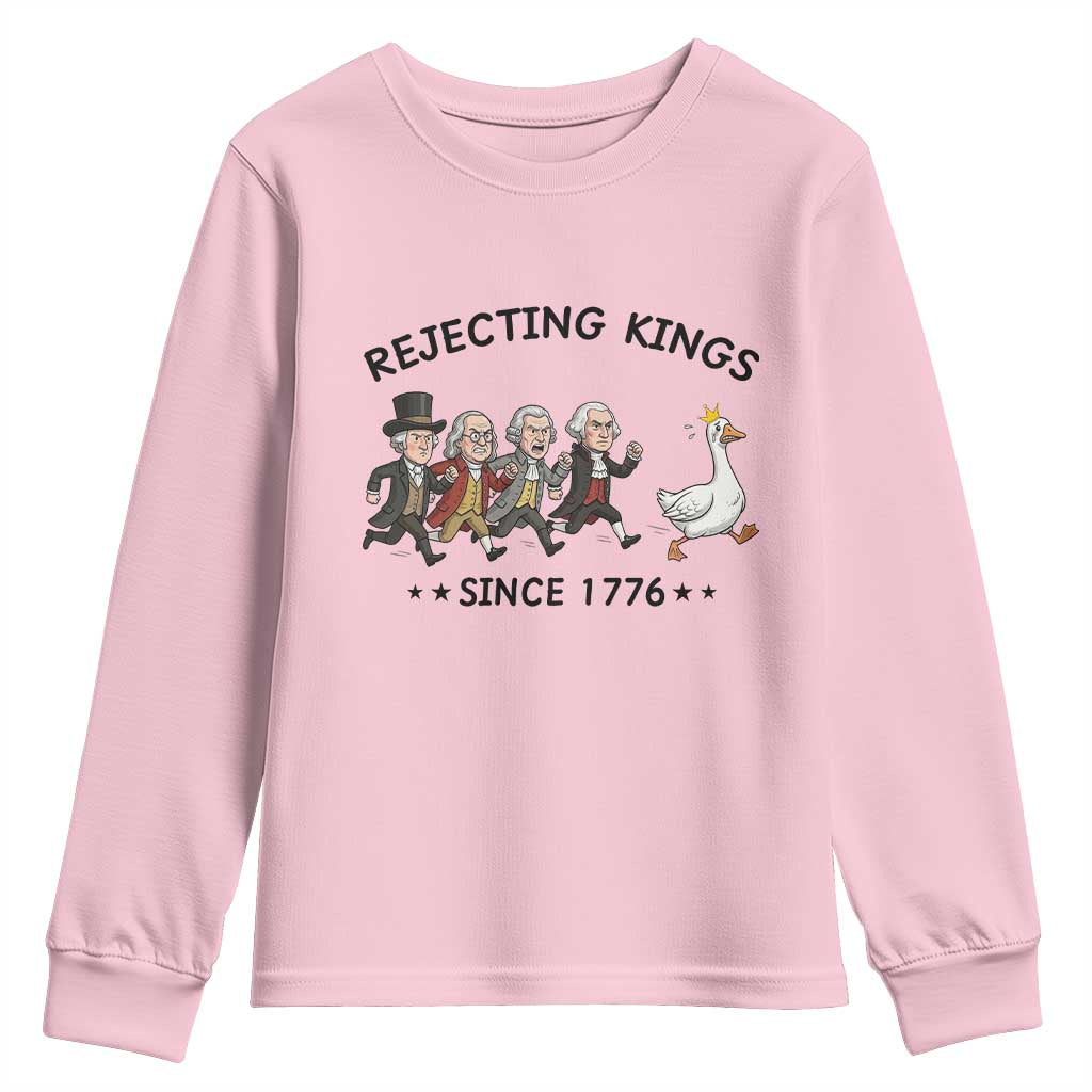 Rejecting Kings Since 1776 Youth Sweatshirt Funny Founding Fathers Chasing Royal Goose TS12 Light Pink Print Your Wear