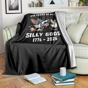 Funny Patriotic Goose Throw Blanket 250 Years Of Being A Silly Goose TS12 Print Your Wear