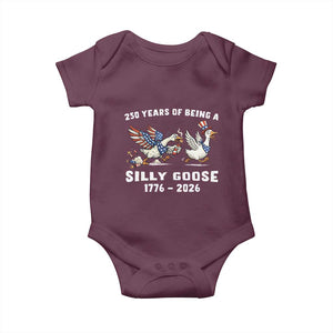 Funny Patriotic Goose Baby Onesie 250 Years Of Being A Silly Goose TS12 Maroon Print Your Wear
