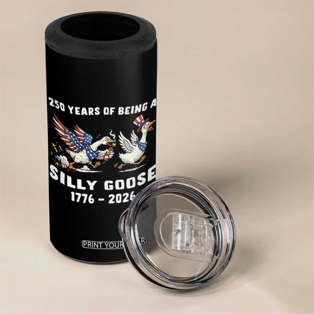 Funny Patriotic Goose 4 in 1 Can Cooler Tumbler 250 Years Of Being A Silly Goose TS12 Print Your Wear