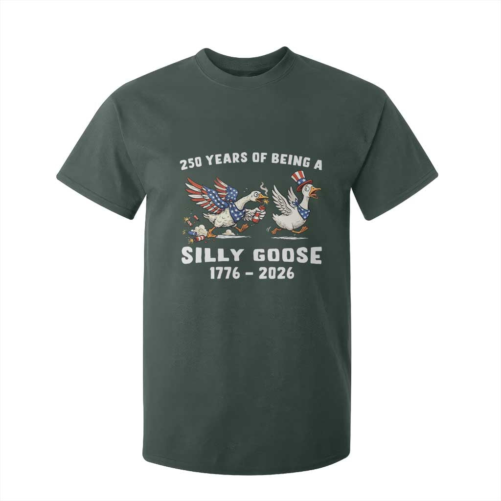 Funny Patriotic Goose T Shirt For Kid 250 Years Of Being A Silly Goose TS12 Dark Forest Green Print Your Wear