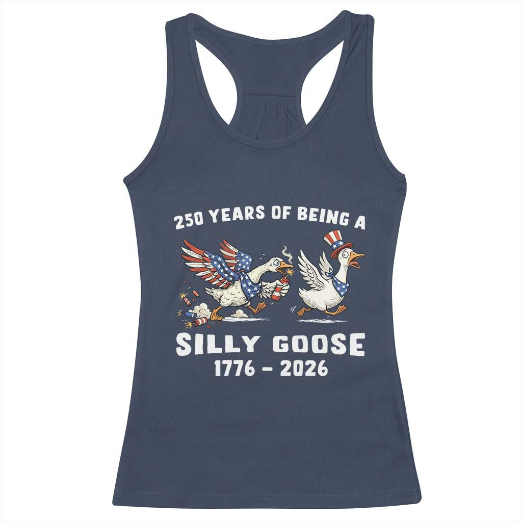 Funny Patriotic Goose Racerback Tank Top 250 Years Of Being A Silly Goose TS12 Navy Print Your Wear