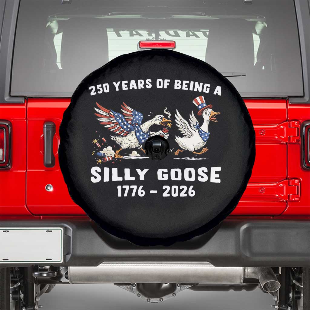 Funny Patriotic Goose Spare Tire Cover 250 Years Of Being A Silly Goose TS12 Black Print Your Wear