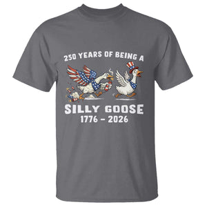 Funny Patriotic Goose T Shirt 250 Years Of Being A Silly Goose TS12 Charcoal Print Your Wear