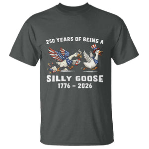 Funny Patriotic Goose T Shirt 250 Years Of Being A Silly Goose TS12 Dark Heather Print Your Wear