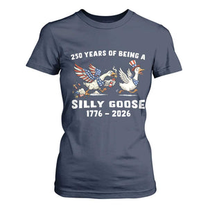 Funny Patriotic Goose T Shirt For Women 250 Years Of Being A Silly Goose TS12 Navy Print Your Wear