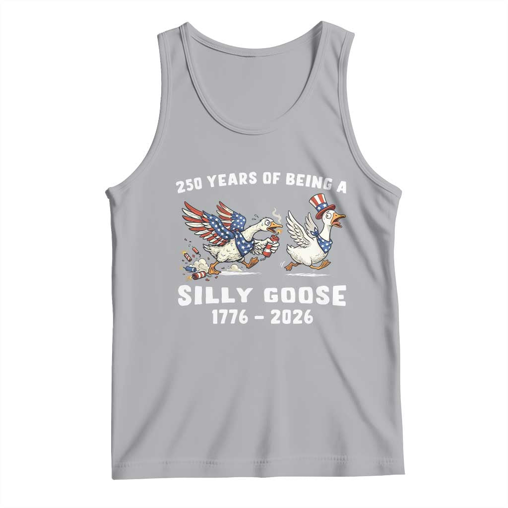 Funny Patriotic Goose Tank Top 250 Years Of Being A Silly Goose TS12 Athletic Heather Print Your Wear