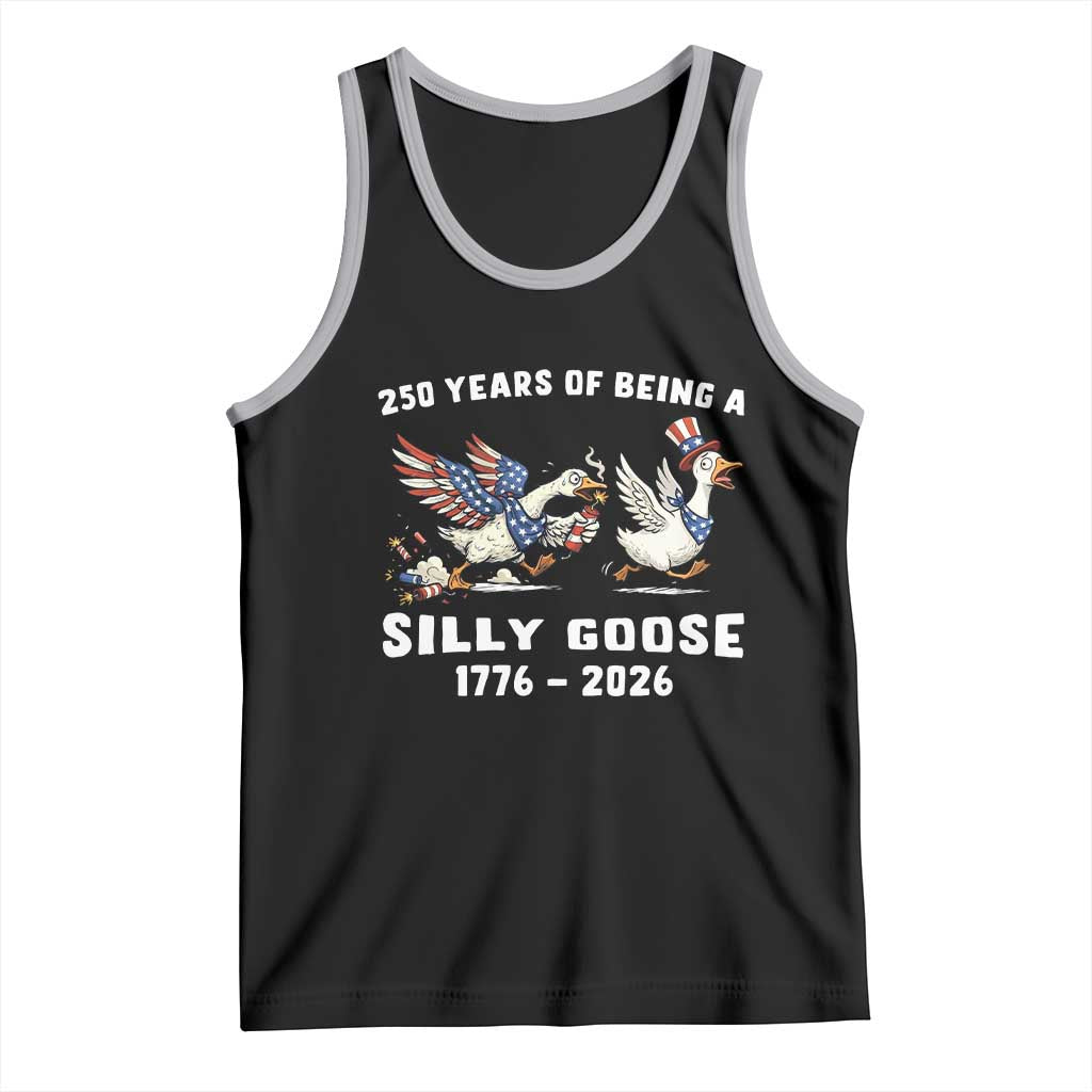 Funny Patriotic Goose Tank Top 250 Years Of Being A Silly Goose TS12 Black Athletic Heather Print Your Wear