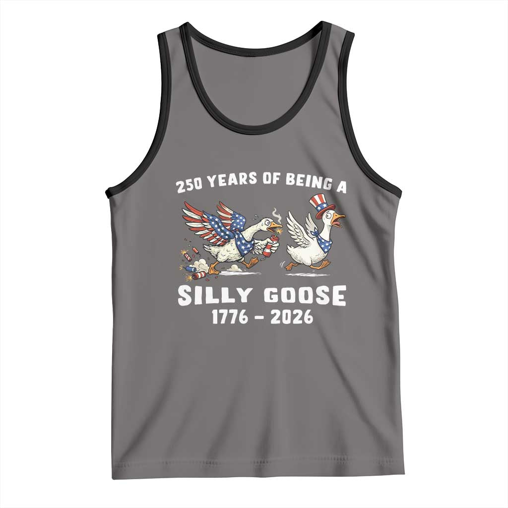 Funny Patriotic Goose Tank Top 250 Years Of Being A Silly Goose TS12 Deep Heather Black Print Your Wear