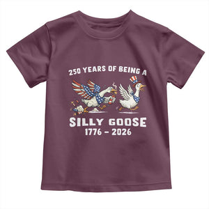 Funny Patriotic Goose Toddler T Shirt 250 Years Of Being A Silly Goose TS12 Maroon Print Your Wear