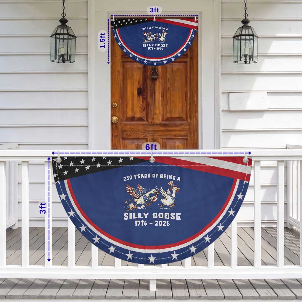 Funny Goose Patriotic Fan Flag 250 Years Of Being A Silly Goose