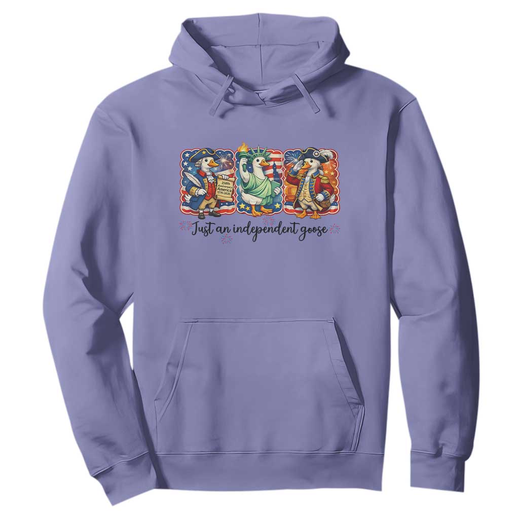 Just An Independent Goose Hoodie Funny Patriotic Goose TS12 Violet Print Your Wear