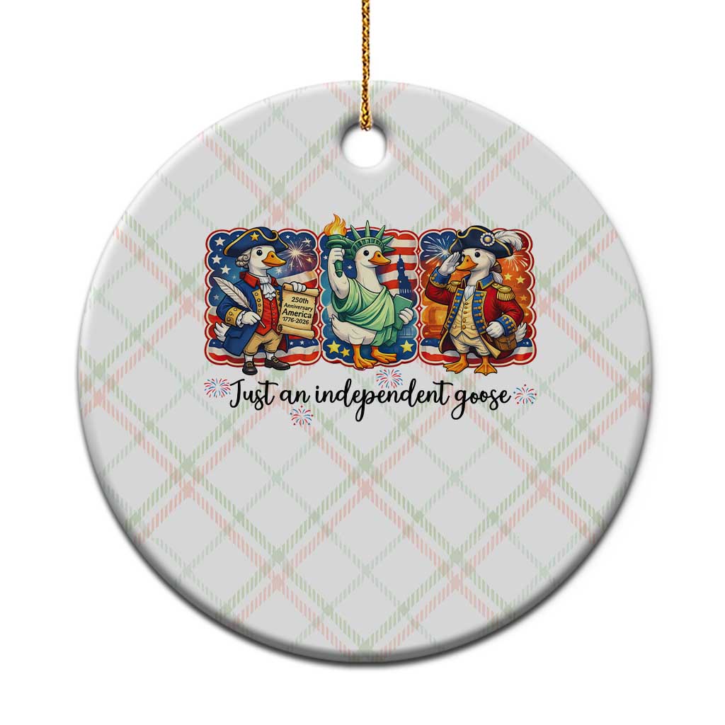 Just An Independent Goose Ceramic Ornament Funny Patriotic Goose TS12 1pc Christmas Plaid Print Your Wear