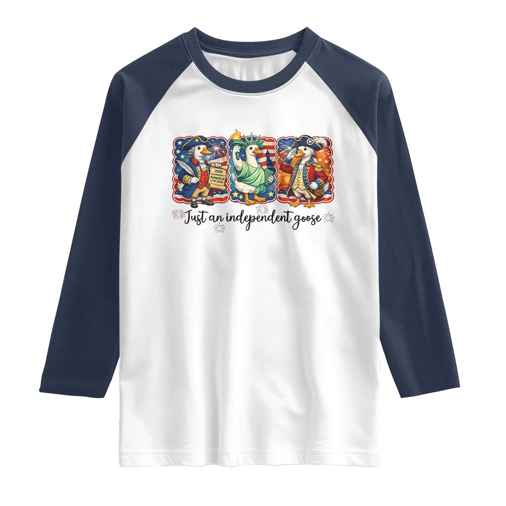 Just An Independent Goose Raglan Shirt Funny Patriotic Goose TS12 White Navy Print Your Wear