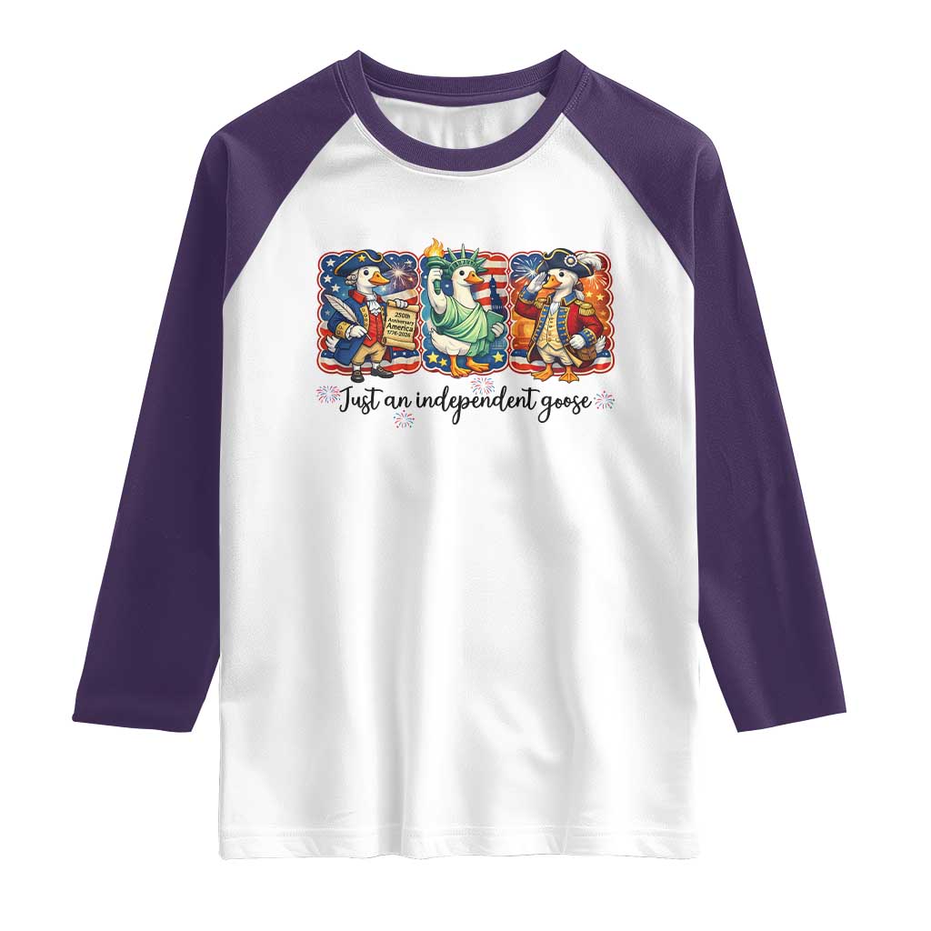 Just An Independent Goose Raglan Shirt Funny Patriotic Goose TS12 White Purple Print Your Wear